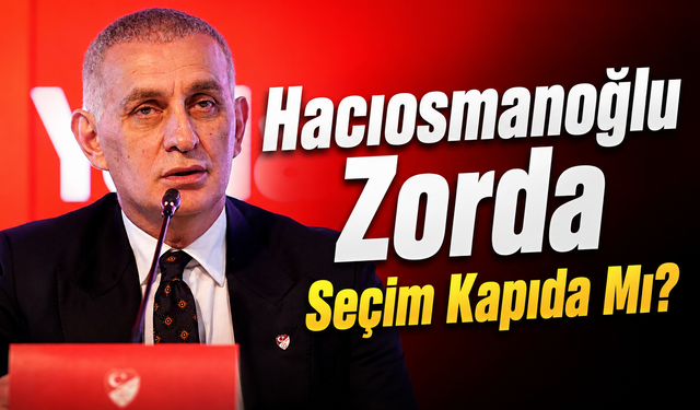 TFF’de Paraguay Depremi: Hacıosmanoğlu İçin Kritik Süreç Başladı