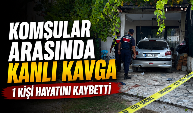 Komşular Arasında Kanlı Kavga: 1 Kişi Hayatını Kaybetti, Anne ve Kızı Yaralandı