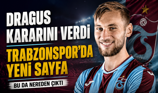 Trabzonspor’da Denis Dragus İçin Sürpriz Gelişme: Yeni Sezon Planı Ortaya Çıktı