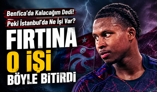 Trabzonspor’un Anlaştığı Sidny Cabral’dan Şok Sözler! “Benfica’da Kalacağım” Dedi, Saatler Sonra İstanbul’a İndi