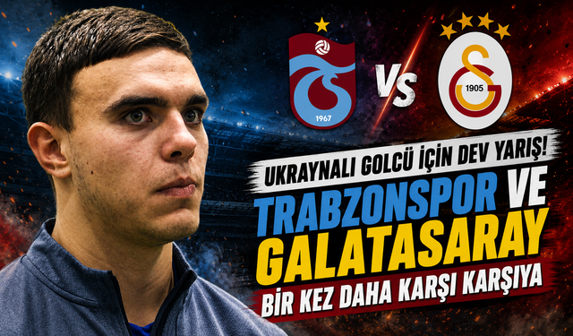 Trabzonspor ve Galatasaray Aynı Golcü İçin Karşı Karşıya Geldi