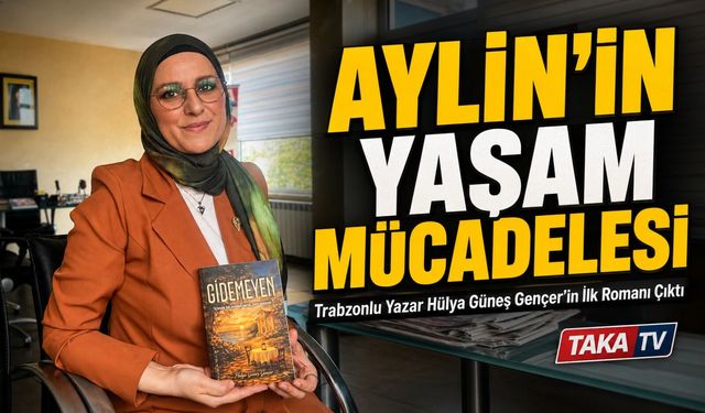 Trabzonlu Yazar Hülya Güneş Gençer’in İlk Romanı Okurla Buluştu