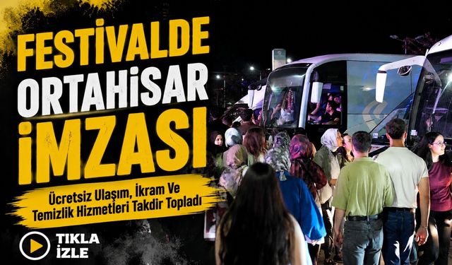 Ortahisar Belediyesi’nin Kültür Yolu Festivali Hizmetleri Vatandaşlardan Tam Not Aldı