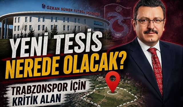 Trabzonspor Yeni Tesis İçin Kritik Karara Yaklaştı: Başkan Genç’ten Net Mesaj