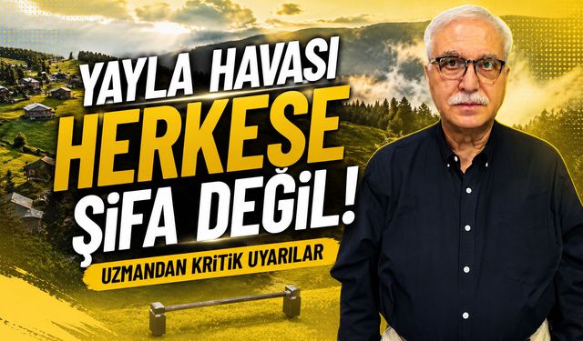 Karadeniz Yaylalarına Gitmeden Önce Bu Uyarıyı Mutlaka Okuyun