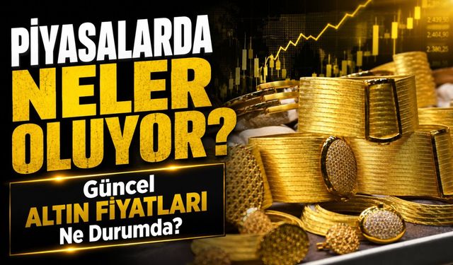 Yatırımcılar Dikkat: Altın Fiyatlarını Etkileyen Gelişmeler ve Piyasa Beklentileri