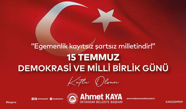 15 TEMMUZ DEMOKRASİ VE MİLLİ BİRLİK GÜNÜ
