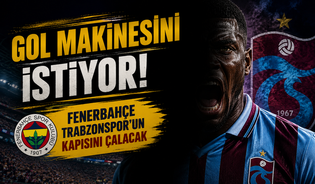 Fenerbahçe Trabzonspor’un Gol Makinesi İçin Bordo-Mavili Kulübün Kapısını Çalacak