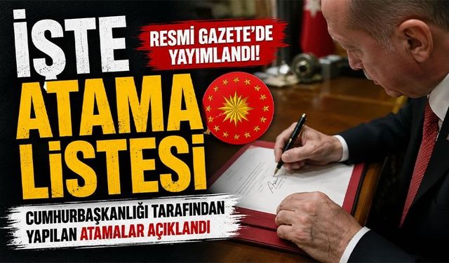 Cumhurbaşkanlığı Atamaları Resmi Gazete’de Yayımlandı;  Trabzon’a İki Önemli Atama