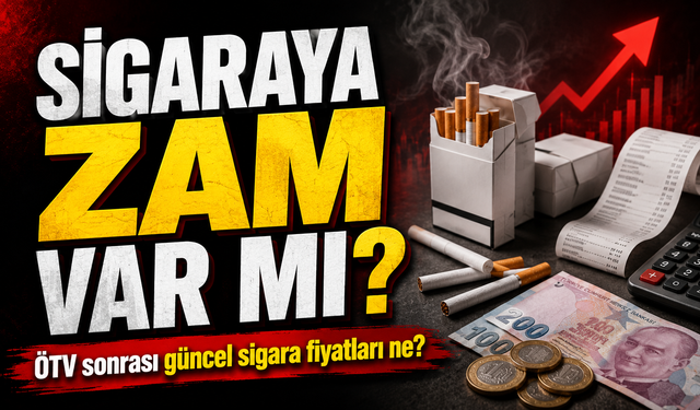 Sigaraya Zam Gelecek mi? Temmuz 2026 ÖTV Kararı Sonrası Güncel Sigara Fiyatları Açıklandı