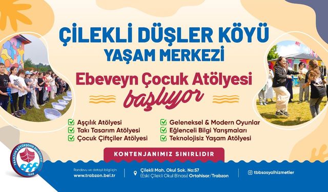 Trabzon Büyükşehir Belediyesi’nden Ebeveyn Çocuk Atölyesi: Kayıtlar Başladı