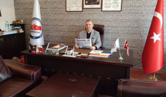 Mustafa Altay’dan Muhtarların Sendika Hakkı Açıklaması