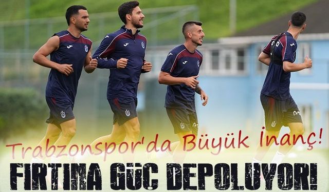 Trabzonspor'da Hedef Üç Kupa! Güçlenen Kadrosuyla Şampiyonluk Yarışına Hazır