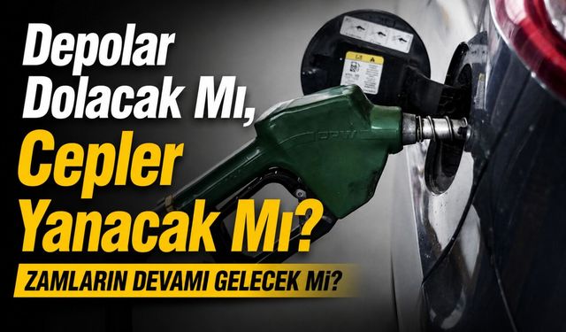 Depolar Dolacak Mı, Cepler Yanacak Mı? İşte Güncel Yakıt Fiyatları…