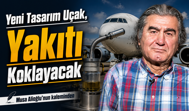 Yeni Tasarım Uçak, Yakıtı Koklayacak