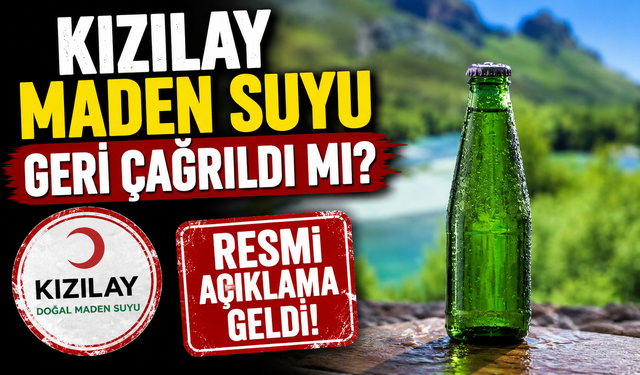 Kızılay Maden Suyu Geri Çağrıldı mı? Kararın Kapsamı Belli