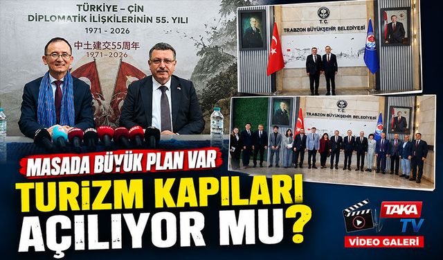 Trabzon İle Çin Arasında Yeni Dönem: Turizmden Ticarete Büyük İş Birliği Atağı