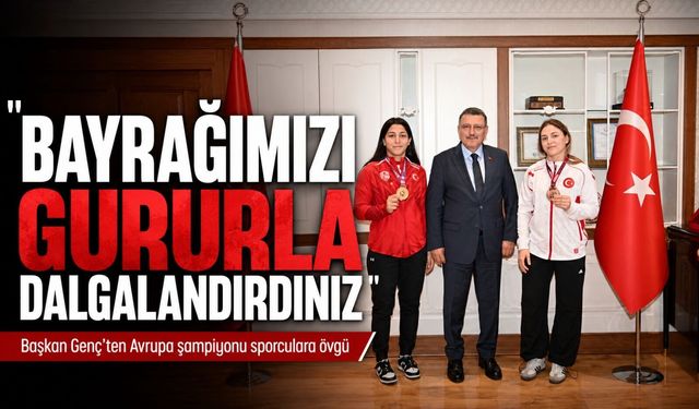 Ahmet Metin Genç’ten Şampiyon Sporculara Övgü: "bayrağımızı Gururla Dalgalandırdınız"