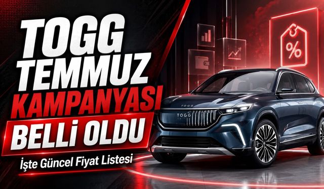 Togg Temmuz Kampanyası Belli Oldu:  İşte Güncel Fiyat Listesi