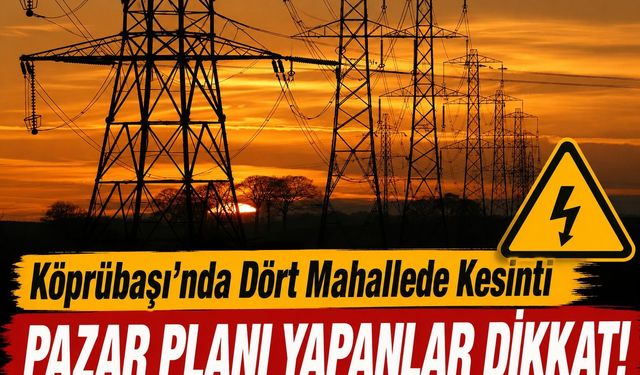 Pazar Günü Plan Yapanlar Dikkat! 3 İlçede Saatlerce Kesinti