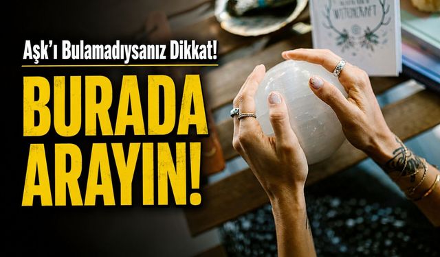 Burcunuzu Bugün Neler Bekliyor? Aşk’ı Bulamadıysanız Dikkat!