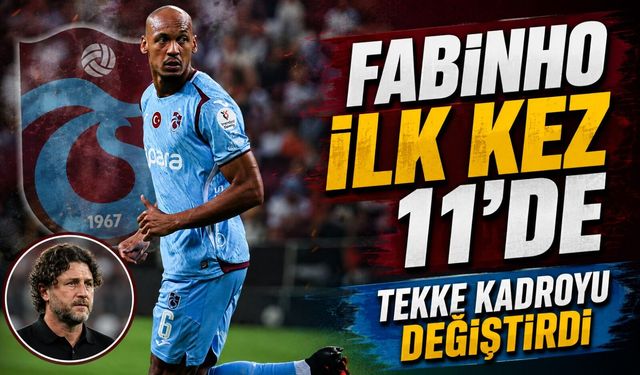 Trabzonspor’da Amedspor Maçı Öncesi İlk 11 Değişti: Fabinho İçin Bir İlk