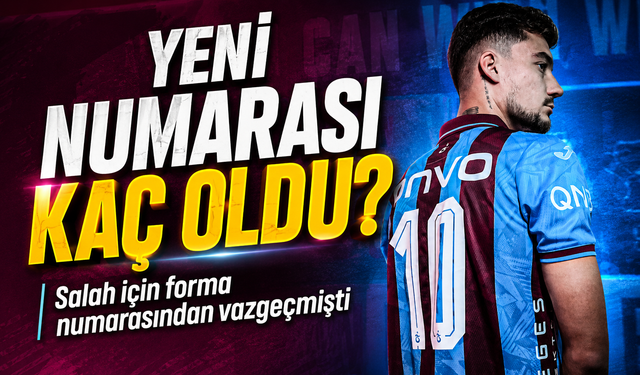 Salah İçin Forma Numarasından Vazgeçmişti; Yeni Numarası Kaç Oldu?