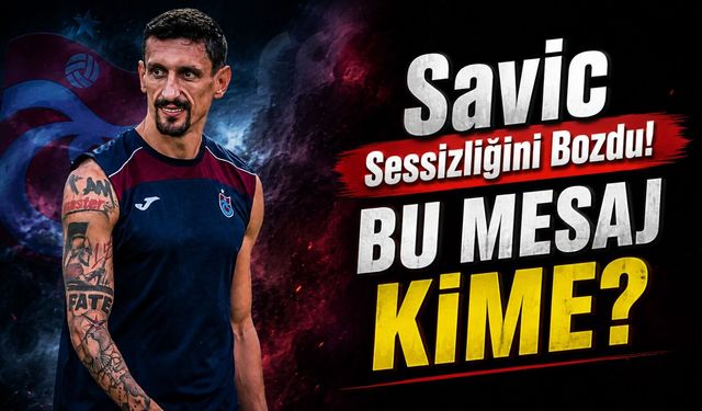 Stefan Savic mağlubiyet sonrası sessizliğini bozdu: Trabzonspor’a çok net mesaj
