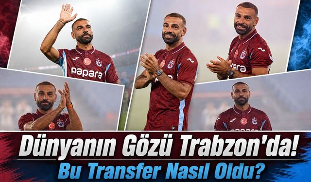 New York Times Salah Transferini Sayfalarca Yazdı: Trabzonspor Dünyayı Şaşırttı