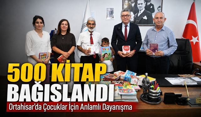 Ortahisar Belediyesi'nin “Bir Kitap, Bin Umut” Kampanyasına 500 Kitaplık Yeni Destek