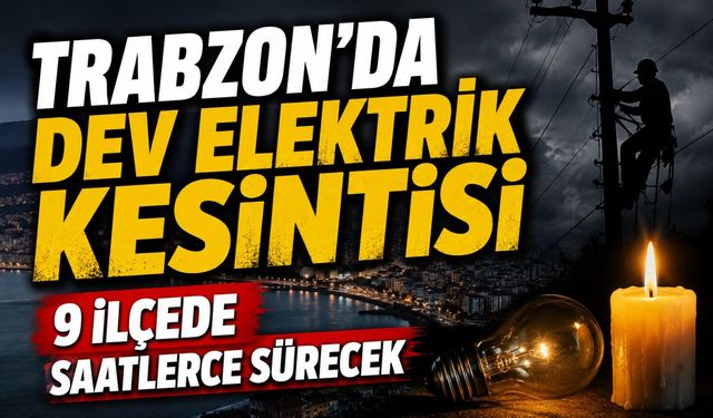 Trabzon’da 7 Ağustos Elektrik Kesintisi: Mahalle Mahalle Liste Açıklandı