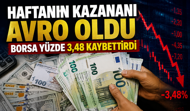 Bu Hafta Hangi Yatırım Aracı Kazandırdı? Zirvede Avro Var
