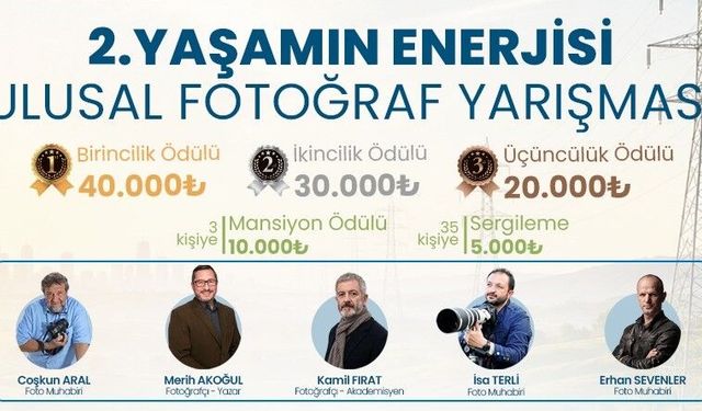 'Yaşamın Enerjisi' ulusal fotoğraf yarışması başladı