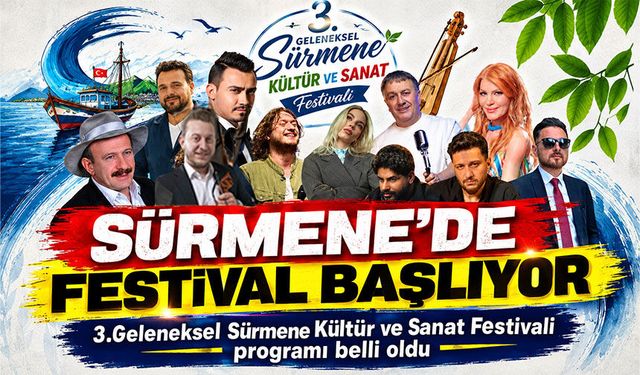 Sürmene’de festival başlıyor: Sürmene üç gün boyunca sahne alacak sanatçılar açıklandı