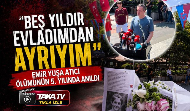 Emir Yuşa Atıcı Ölümünün 5. Yılında Anıldı: “Beş Yıldır Evladımdan Ayrıyım”
