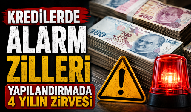 Kredilerde Alarm: Yakın İzleme Yüzde 57 Arttı