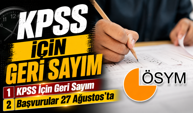 KPSS Ortaöğretim başvuruları için geri sayım başladı
