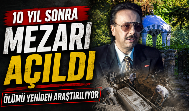 Eski Bakan Arif Ahmet Denizolgun’un mezarı 10 yıl sonra açıldı: Ölümü yeniden araştırılıyor