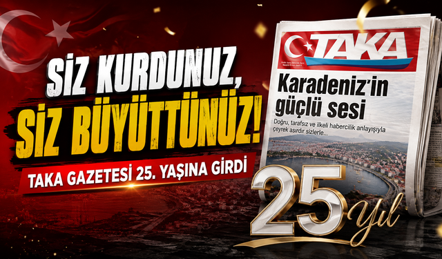TAKA Gazetesi 25. Yaşında: Karadeniz’in Sesi Yoluna Devam Ediyor