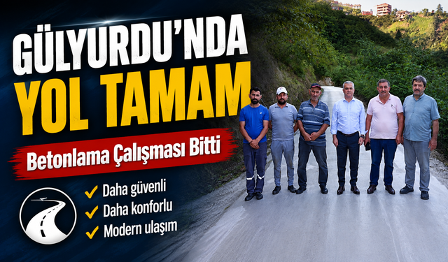 Yomra Gülyurdu’nda beton yol çalışmaları tamamlandı