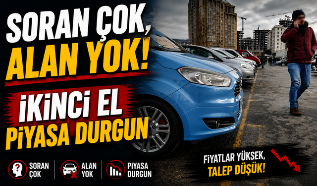 Sıfır araç kampanyaları ikinci eli vurdu: “Soran çok, alan yok”
