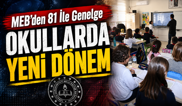 MEB’den 81 İle Yeni Genelge: Okullarda Milli Dayanışma Dönemi