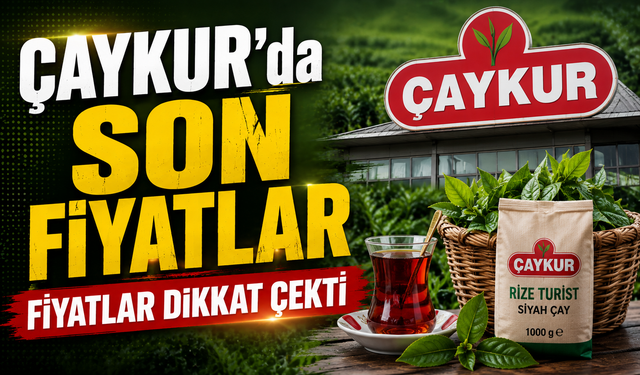 Çay tiryakileri bu listeye bakıyor: Güncel fiyatlar belli oldu