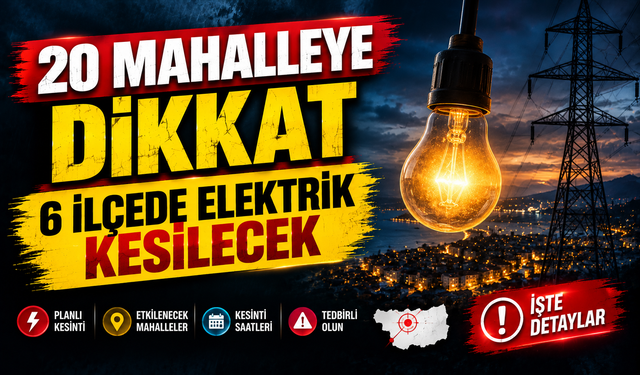 Trabzon’da yarın elektrikler kesilecek: 6 ilçenin listesi açıklandı