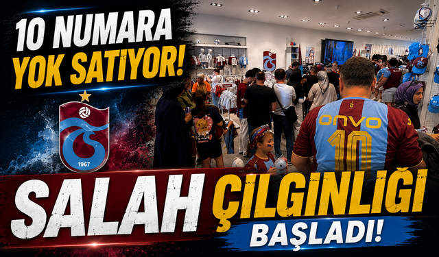 Trabzonspor’da Salah Çılgınlığı: Taraftarlar Forma İçin Kuyruğa Girdi