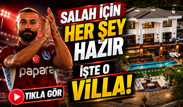 Salah’ın Trabzonspor’dan Kazanacağı Para Açıklandı: Yeni Evi de Ortaya Çıktı