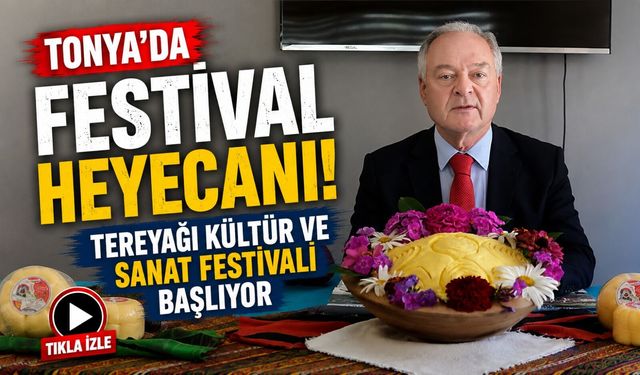 Tonya’da Festival Heyecanı: 23. Tereyağı Kültür ve Sanat Festivali Başlıyor