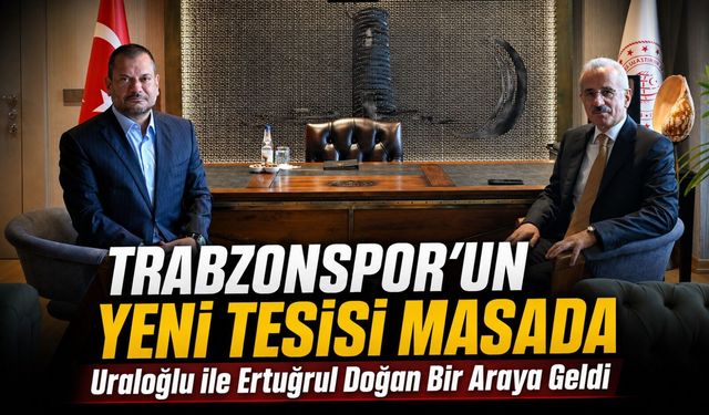 Uraloğlu ile Ertuğrul Doğan Bir Araya Geldi; Trabzonspor’un Yeni Tesisi Masada