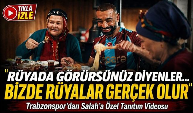 Trabzonspor’dan Mohamed Salah için özel tanıtım: Trabzon menüsü gündem oldu