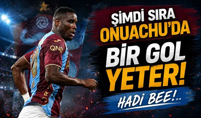 Paul Onuachu’da Beklenmedik Sessizlik: Trabzonspor’da Gözler O Maçta